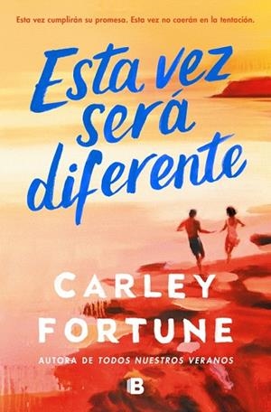 ESTA VEZ SERÁ DIFERENTE | 9788466680806 | FORTUNE, CARLEY | Llibreria Drac - Librería de Olot | Comprar libros en catalán y castellano online