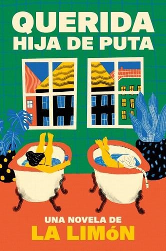 QUERIDA HIJA DE PUTA | 9788466680530 | LIMÓN, LA | Llibreria Drac - Llibreria d'Olot | Comprar llibres en català i castellà online