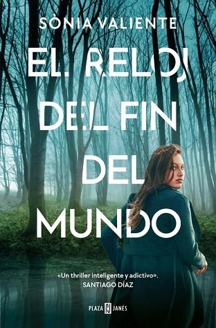 RELOJ DEL FIN DEL MUNDO, EL | 9788401036514 | VALIENTE, SÒNIA | Llibreria Drac - Llibreria d'Olot | Comprar llibres en català i castellà online