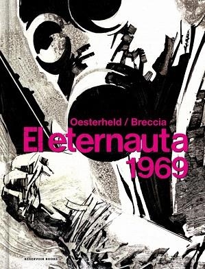 ETERNAUTA 1969, EL | 9788418897047 | OESTERHELD, HÉCTOR GERMÁN; BRECCIA, ALBERTO | Llibreria Drac - Llibreria d'Olot | Comprar llibres en català i castellà online