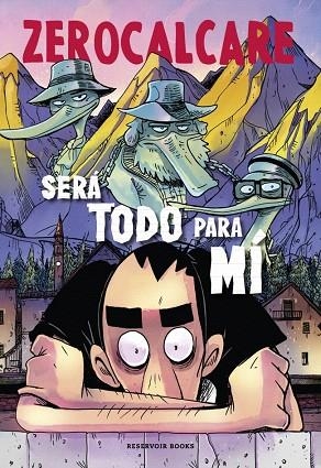 SERÁ TODO PARA MÍ | 9788410352131 | ZEROCALCARE | Llibreria Drac - Llibreria d'Olot | Comprar llibres en català i castellà online