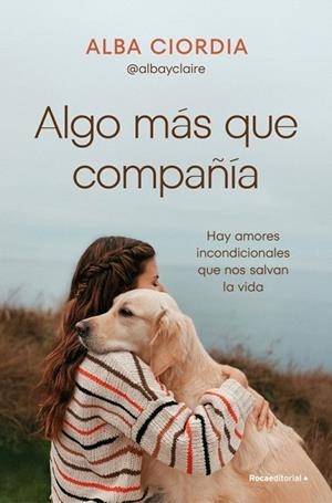 ALGO MÁS QUE COMPAÑÍA | 9788410442030 | CIORDIA, ALBA | Llibreria Drac - Llibreria d'Olot | Comprar llibres en català i castellà online