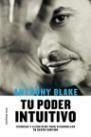 TU PODER INTUITIVO | 9788427026742 | BLAKE, A. | Llibreria Drac - Llibreria d'Olot | Comprar llibres en català i castellà online