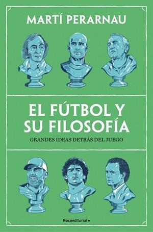 FÚTBOL Y SU FILOSOFÍA, EL | 9788410442153 | PERARNAU, MARTÍ | Llibreria Drac - Llibreria d'Olot | Comprar llibres en català i castellà online