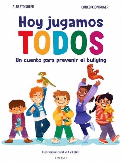 HOY JUGAMOS TODOS | 9788410269347 | ROGER, CONCEPCIÓN; SOLER, ALBERTO | Llibreria Drac - Librería de Olot | Comprar libros en catalán y castellano online