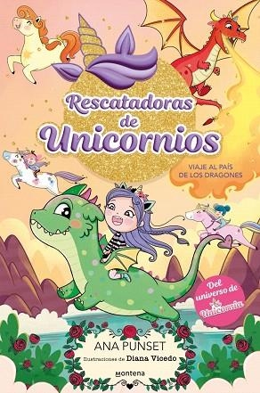 VIAJE AL PAÍS DE LOS DRAGONES (RESCATADORAS DE UNICORNIOS 6) | 9788410395145 | PUNSET, ANA | Llibreria Drac - Llibreria d'Olot | Comprar llibres en català i castellà online