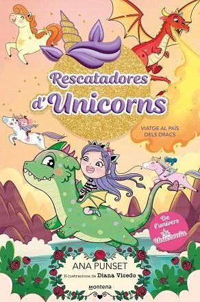 VIATGE AL PAÍS DELS DRACS (RESCATADORES D'UNICORNS 6) | 9788410395152 | PUNSET, ANA | Llibreria Drac - Librería de Olot | Comprar libros en catalán y castellano online