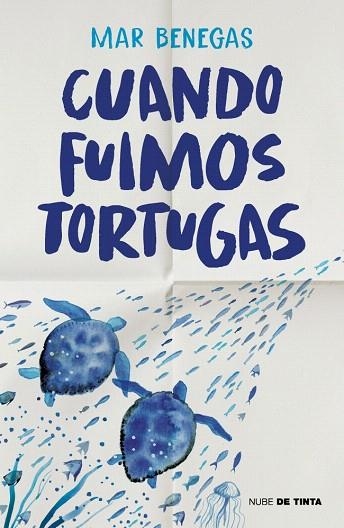 CUANDO FUIMOS TORTUGAS | 9788419514554 | BENEGAS, MAR | Llibreria Drac - Llibreria d'Olot | Comprar llibres en català i castellà online