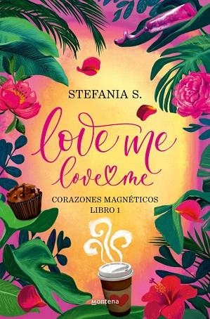 LIBRO 1 (LOVE ME, LOVE ME) | 9788410396036 | S., STEFANIA | Llibreria Drac - Llibreria d'Olot | Comprar llibres en català i castellà online