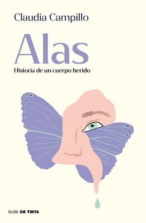 ALAS. HISTORIA DE UN CUERPO HERIDO | 9788419514479 | CAMPILLO, CLAUDIA | Llibreria Drac - Librería de Olot | Comprar libros en catalán y castellano online