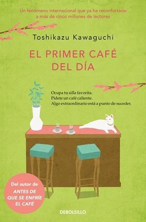 PRIMER CAFÉ DEL DÍA, EL (ANTES DE QUE SE ENFRÍE EL CAFÉ 3) | 9788466379335 | KAWAGUCHI, TOSHIKAZU | Llibreria Drac - Librería de Olot | Comprar libros en catalán y castellano online