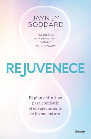REJUVENECE | 9788425369216 | GODDARD, JAYNEY | Llibreria Drac - Llibreria d'Olot | Comprar llibres en català i castellà online