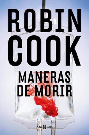 MANERAS DE MORIR (JACK STAPLETON Y LAURIE MONTGOMERY 14) | 9788401036385 | COOK, ROBIN | Llibreria Drac - Llibreria d'Olot | Comprar llibres en català i castellà online