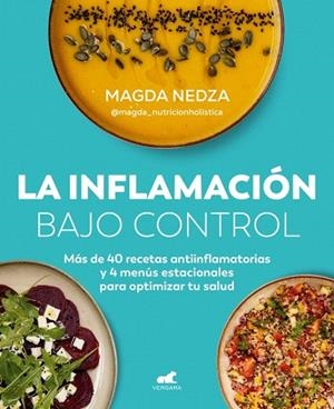 INFLAMACIÓN BAJO CONTROL, LA | 9788410467170 | NEDZA, MAGDA | Llibreria Drac - Librería de Olot | Comprar libros en catalán y castellano online