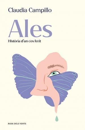 ALES. HISTÒRIA D'UN COS FERIT | 9788419756664 | CAMPILLO, CLAUDIA | Llibreria Drac - Librería de Olot | Comprar libros en catalán y castellano online