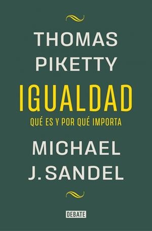 IGUALDAD | 9788419951946 | SANDEL, MICHAEL J.; PIKETTY, THOMAS | Llibreria Drac - Librería de Olot | Comprar libros en catalán y castellano online
