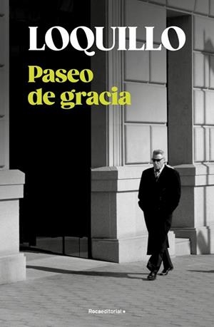 PASEO DE GRACIA | 9788410274730 | SANZ, JOSÉ MARÍA 'LOQUILLO' | Llibreria Drac - Llibreria d'Olot | Comprar llibres en català i castellà online