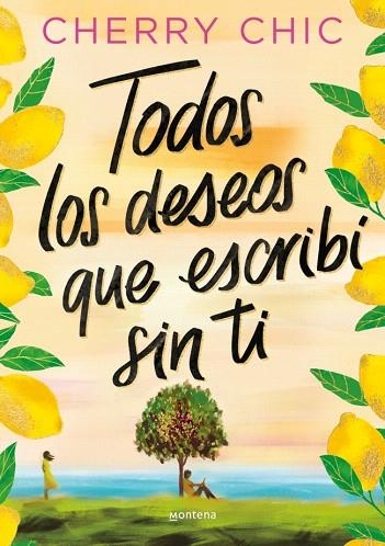 TODOS LOS DESEOS QUE ESCRIBÍ SIN TI | 9788410396128 | CHERRY CHIC | Llibreria Drac - Llibreria d'Olot | Comprar llibres en català i castellà online