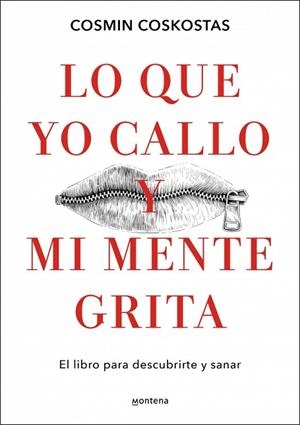 LO QUE YO CALLO Y MI MENTE GRITA | 9788410396081 | COSKOSTAS, COSMIN | Llibreria Drac - Librería de Olot | Comprar libros en catalán y castellano online