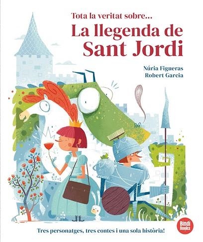 TOTA LA VERITAT SOBRE LA LLEGENDA DE SANT JORDI | 9791387594015 | FIGUERAS, NÚRIA | Llibreria Drac - Librería de Olot | Comprar libros en catalán y castellano online