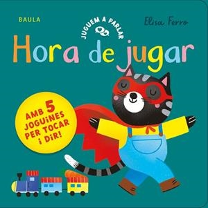HORA DE JUGAR (JUGUEM A PARLAR) | 9788447953806 | FERRO, ELISA | Llibreria Drac - Llibreria d'Olot | Comprar llibres en català i castellà online