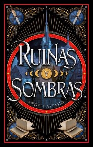 RUINAS Y SOMBRAS | 9788410239326 | ASTASIO, ANDRÉS | Llibreria Drac - Llibreria d'Olot | Comprar llibres en català i castellà online