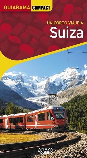 SUIZA 2025 (GUIARAMA COMPACT) | 9788491588757 | URUEÑA, ISABEL | Llibreria Drac - Librería de Olot | Comprar libros en catalán y castellano online