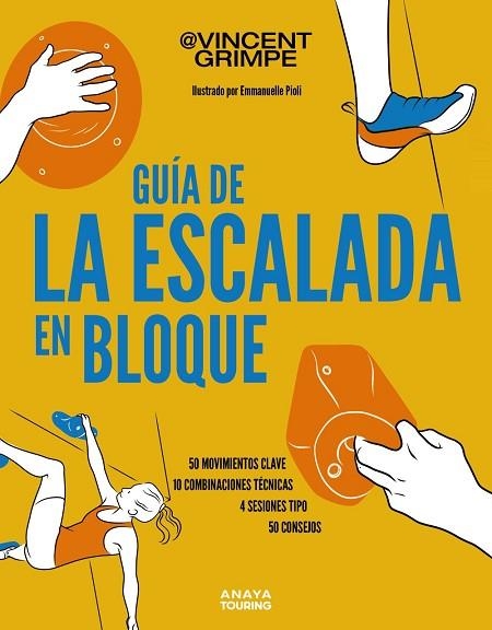 GUÍA DE LA ESCALADA EN BLOQUE | 9788491588955 | GRIMPE, VINCENT | Llibreria Drac - Librería de Olot | Comprar libros en catalán y castellano online