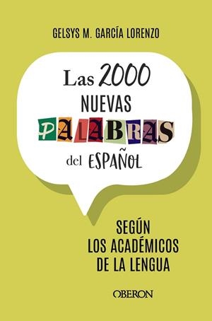 2000 NUEVAS PALABRAS DEL ESPAÑOL, LAS | 9788441551367 | GARCÍA, GELSYS MARÍA | Llibreria Drac - Librería de Olot | Comprar libros en catalán y castellano online