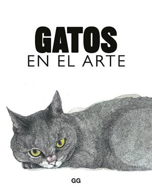 GATOS EN EL ARTE | 9788425234644 | HYLAND, ANGUS; ROBERTS, CAROLINE | Llibreria Drac - Llibreria d'Olot | Comprar llibres en català i castellà online