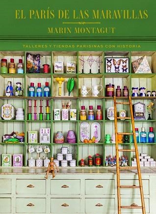 PARÍS DE LAS MARAVILLAS, EL | 9788410380097 | MONTAGUT, MARIN | Llibreria Drac - Librería de Olot | Comprar libros en catalán y castellano online