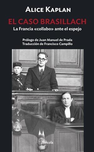 CASO BRASILLACH, EL | 9788419969262 | KAPLAN, ALICE | Llibreria Drac - Llibreria d'Olot | Comprar llibres en català i castellà online