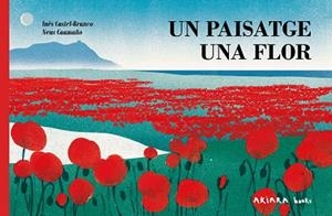PAISATGE, UNA FLOR, UN | 9788418972713 | CASTEL-BRANCO, INÊS | Llibreria Drac - Librería de Olot | Comprar libros en catalán y castellano online