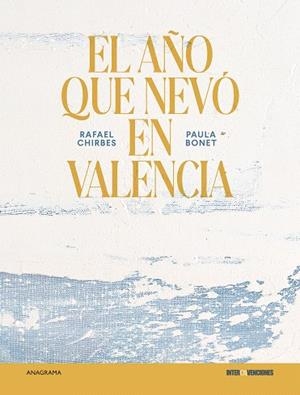 AÑO QUE NEVÓ EN VALENCIA, EL - ILUSTRADO | 9788433929556 | CHIRBES, RAFAEL | Llibreria Drac - Llibreria d'Olot | Comprar llibres en català i castellà online