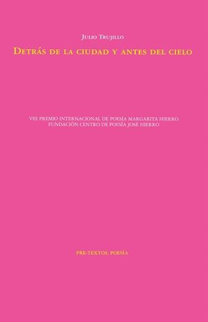 DETRÁS DE LA CIUDAD Y ANTES DEL CIELO | 9788410309456 | TRUJILLO, JULIO | Llibreria Drac - Llibreria d'Olot | Comprar llibres en català i castellà online