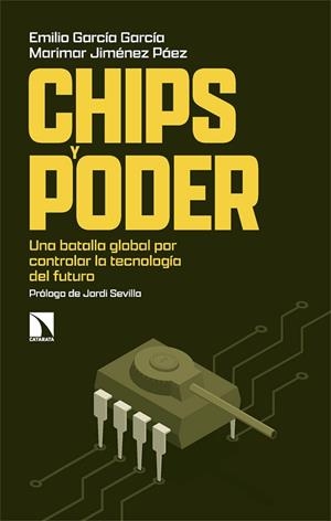 CHIPS Y PODER | 9788410672604 | GARCÍA, EMILIO; JIMÉNEZ, MARIMAR | Llibreria Drac - Llibreria d'Olot | Comprar llibres en català i castellà online