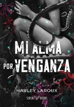 MI ALMA POR VENGANZA | 9788412979664 | LAROUX, HARLEY | Llibreria Drac - Llibreria d'Olot | Comprar llibres en català i castellà online