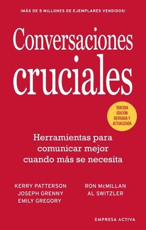 CONVERSACIONES CRUCIALES - TERCERA EDICIÓN REVISADA | 9788416997589 | PATTERSON, KERRY/GRENNY, JOSEPH/MCMILLAN, RON/SWITZLER, AL | Llibreria Drac - Librería de Olot | Comprar libros en catalán y castellano online