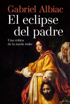 ECLIPSE DEL PADRE, EL | 9788410940345 | ALBIAC, GABRIEL | Llibreria Drac - Llibreria d'Olot | Comprar llibres en català i castellà online
