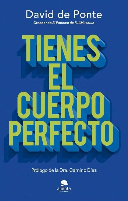 TIENES EL CUERPO PERFECTO | 9788413444109 | DE PONTE, DAVID | Llibreria Drac - Llibreria d'Olot | Comprar llibres en català i castellà online