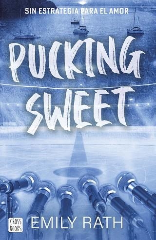 PUCKING SWEET | 9788408299523 | RATH, EMILY | Llibreria Drac - Librería de Olot | Comprar libros en catalán y castellano online