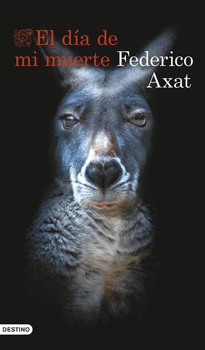 DÍA DE MI MUERTE, EL | 9788423367368 | AXAT, FEDERICO | Llibreria Drac - Librería de Olot | Comprar libros en catalán y castellano online