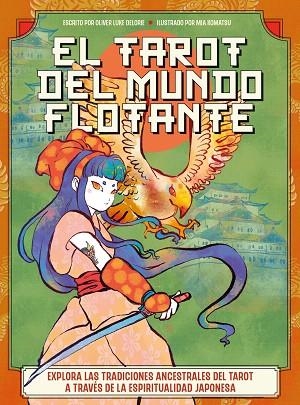 TAROT DEL MUNDO FLOTANTE, EL | 9788419996688 | DELORIE, OLIVER LUKE; KOMATSU, MIA | Llibreria Drac - Llibreria d'Olot | Comprar llibres en català i castellà online