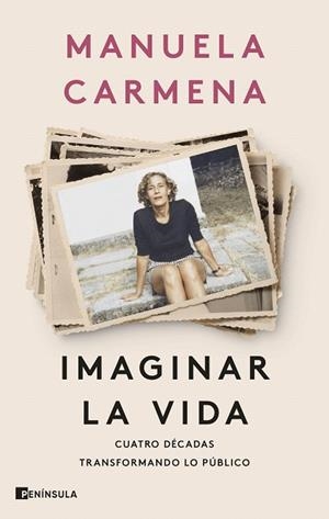 IMAGINAR LA VIDA | 9788411003575 | CARMENA, MANUELA | Llibreria Drac - Llibreria d'Olot | Comprar llibres en català i castellà online