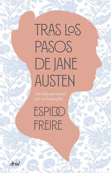 TRAS LOS PASOS DE JANE AUSTEN | 9788434438675 | FREIRE, ESPIDO | Llibreria Drac - Librería de Olot | Comprar libros en catalán y castellano online