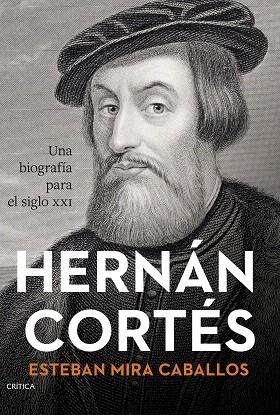 HERNÁN CORTÉS | 9788491997443 | MIRA CABALLOS, ESTEBAN | Llibreria Drac - Llibreria d'Olot | Comprar llibres en català i castellà online