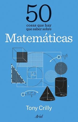 50 COSAS QUE HAY QUE SABER SOBRE MATEMÁTICAS | 9788434438620 | CRILLY, TONY | Llibreria Drac - Llibreria d'Olot | Comprar llibres en català i castellà online