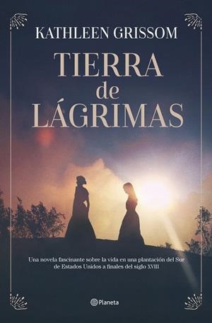 TIERRA DE LÁGRIMAS | 9788408301592 | GRISSOM, KATHLEEN | Llibreria Drac - Llibreria d'Olot | Comprar llibres en català i castellà online