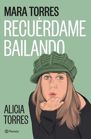 RECUÉRDAME BAILANDO | 9788408299455 | TORRES, MARA | Llibreria Drac - Librería de Olot | Comprar libros en catalán y castellano online