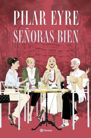 SEÑORAS BIEN | 9788408300892 | EYRE, PILAR | Llibreria Drac - Llibreria d'Olot | Comprar llibres en català i castellà online